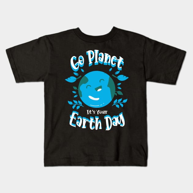 Go Planet it's your Earth Day Kids T-Shirt by Jabir